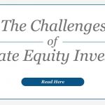 The Challenges of Private Equity Investing